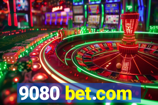 9080 bet.com